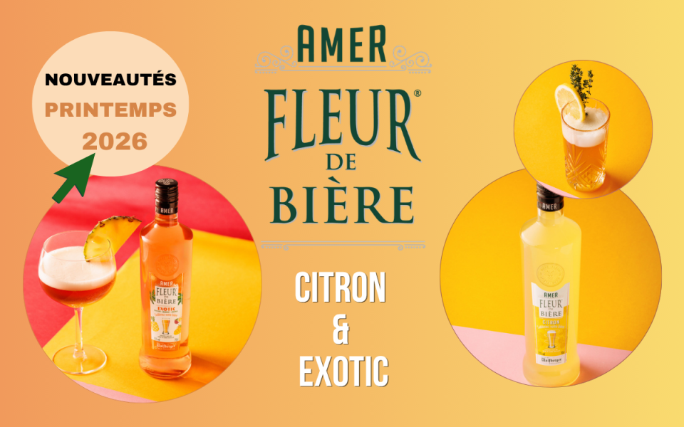 NOUVEAUTES ! AMERS Fleur de Bière CITRON et EXOTIC
